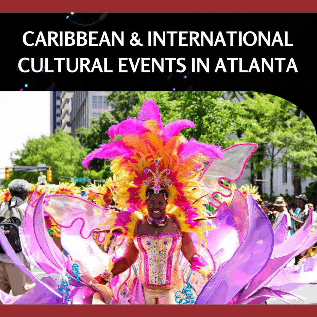 Caribbean & International Cultural Events in Atlanta