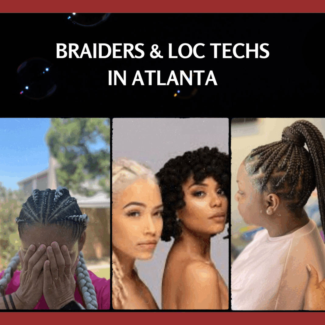 Braiders & Loc Tech in Atlanta