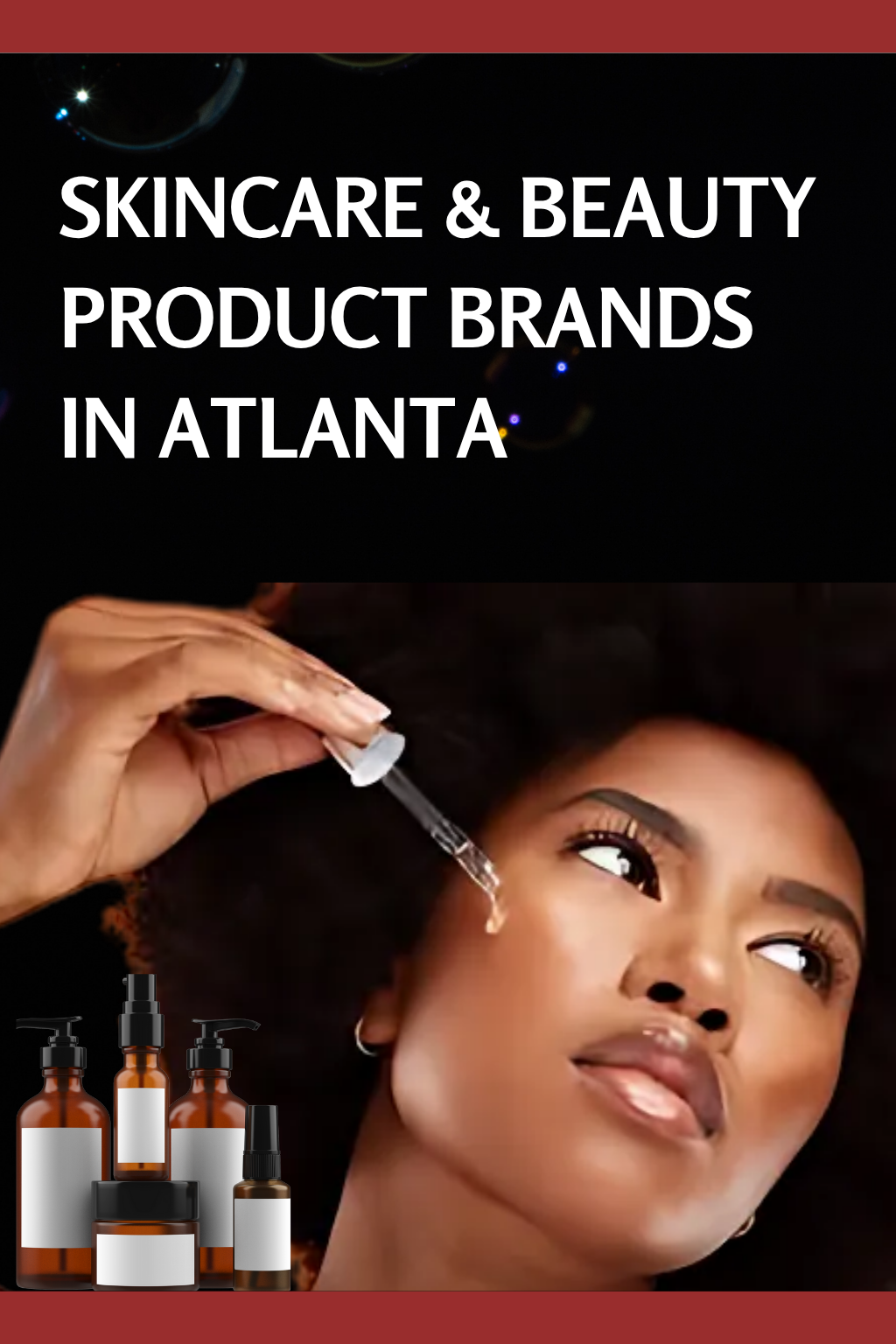 Skincare & Beauty Product Brands in Atlanta.