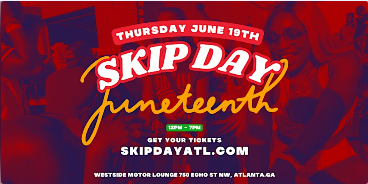 SKIP DAY (ATL): Juneteenth Celebration